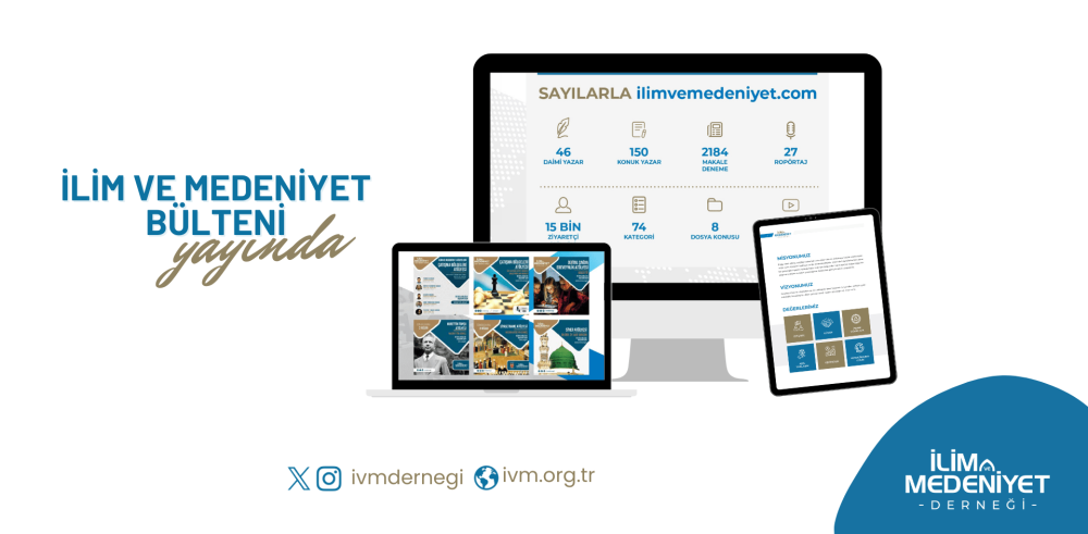 İlim ve Medeniyet Derneği 2025 Bülten